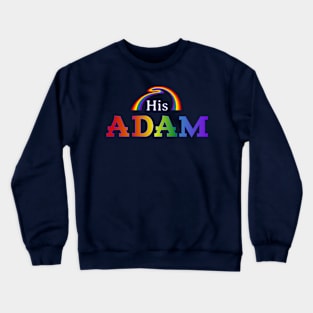 His Adam - LGBTQ Couples Crewneck Sweatshirt